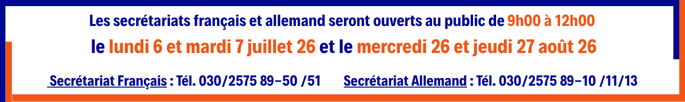 Horaires d'ouverture des secrétariats