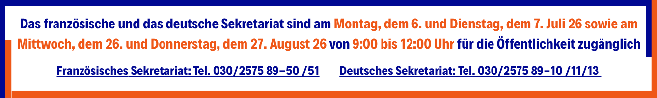 Öffnungszeiten der Sekretariate